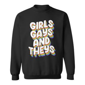 Girls Gays And Theys Lgbtq Pride Parade Ally Sweatshirt | Mazezy CA