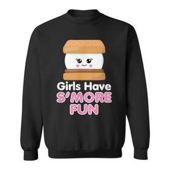 Girls Have Smore Fun Cute Camping Pun Girl Outdoors Gift Sweatshirt | Mazezy DE