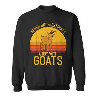 Goat Never Underestimate A Boy With Goats Sweatshirt - Seseable