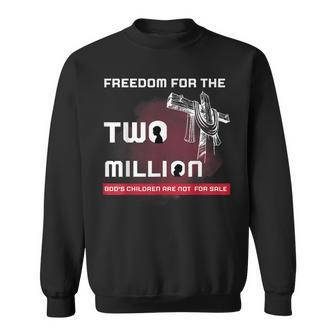 Gods Children Are Not For Sale Embracing Sound Of Freedom Freedom Gifts Sweatshirt | Mazezy UK
