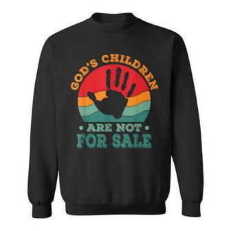 Gods Children Are Not For Sale Funny Quote Gods Childre Sweatshirt | Mazezy DE