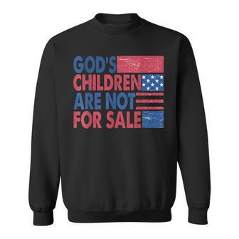 Gods Children Are Not For Sale Retro Trendy Quotes Quotes Sweatshirt | Mazezy
