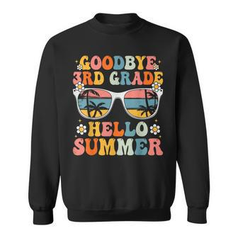 Goodbye 3Rd Grade Hello Summer Groovy Last Day Of School Sweatshirt | Mazezy
