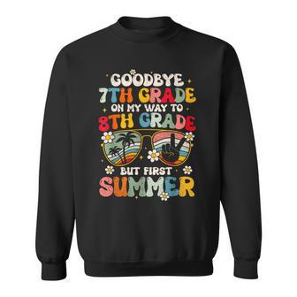 Goodbye 7Th Grade Graduation To 8Th Grade Hello Summer Kids Sweatshirt | Mazezy CA