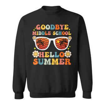 Goodbye Middle School Hello Summer Graduation Sweatshirt | Mazezy