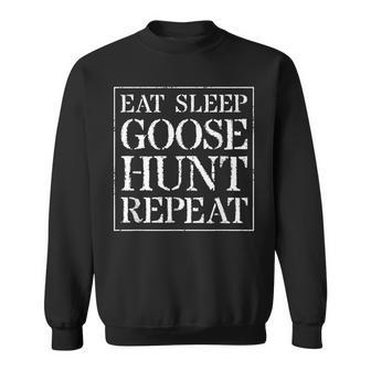 Goose Hunting T Gift Eat Sleep Goose Hunt Repeat Sweatshirt | Mazezy CA
