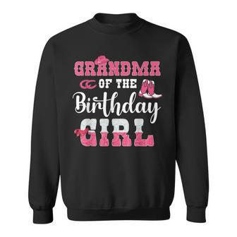 Grandma Of The Birthday Girl Western Cowgirl Themed 2Nd Bday Sweatshirt