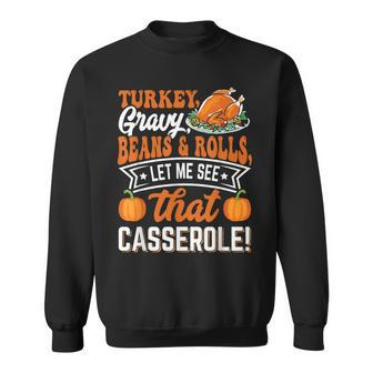 Gravy Beans And Rolls Let Me Cute Turkey Thanksgiving Sweatshirt - Thegiftio UK