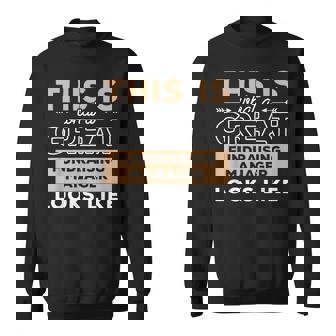 This Is What A Great Fundraising Manager Looks Like Sweatshirt | Mazezy