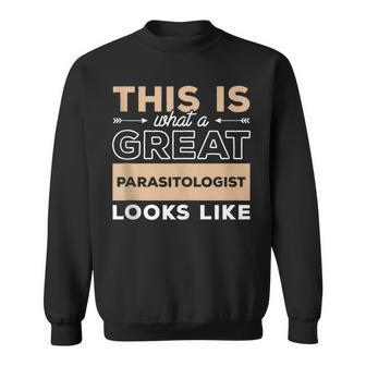 This Is What A Great Parasitologist Looks Like Parasitology Sweatshirt | Mazezy