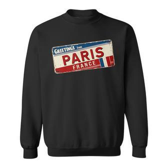 Greetings From Paris France Travel Vintage Car Tag France Funny Gifts Sweatshirt | Mazezy
