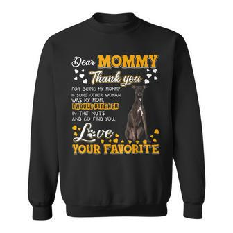 Greyhound Dear Mommy Thank You For Being My Mommy Sweatshirt - Monsterry CA