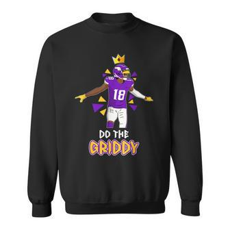 Do The Griddy Griddy Dance Football Sweatshirt - Monsterry UK
