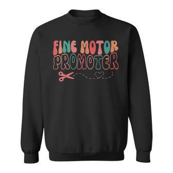 Groovy Fine Motor Promoter Occupational Therapy Ot Therapist Therapist Funny Gifts Sweatshirt | Mazezy