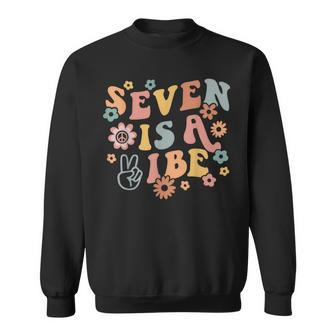 Groovy Hippie 7 Is A Vibe 7Th Birthday Party Decoration Sweatshirt - Seseable