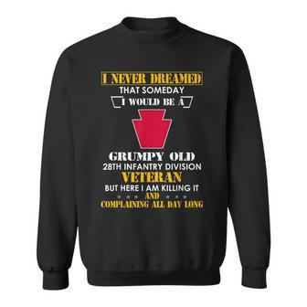 Grumpy Old 28Th Infantry Division Veteran Funny Sweatshirt | Mazezy