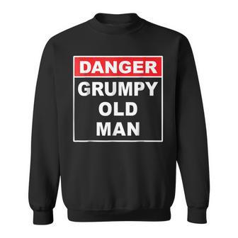 Grumpy Old Man Warning Sign Funny Gift Sweatshirt | Mazezy