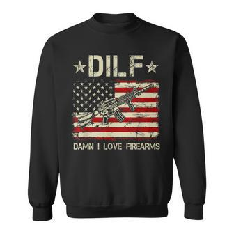 Gun American Flag Dilf Damn I Love Firearms Gift For Mens Sweatshirt | Mazezy