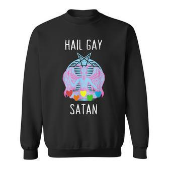 Hail Gay Satan Lgbt Goth Gay Pride Pentagram Baphomet Sweatshirt | Mazezy