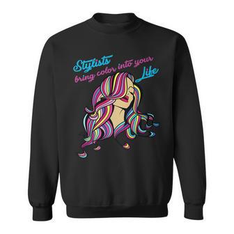 Hair Colorist Stylists Bring Color Cosmetologist Sweatshirt | Mazezy CA