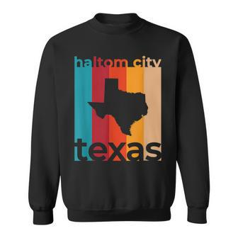 Haltom City Texas Souvenirs Retro Tx Sweatshirt | Mazezy