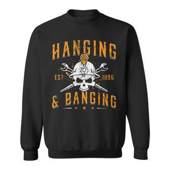 Hanging & Banging Metalworking Blacksmith Power Ironworker Sweatshirt - Seseable