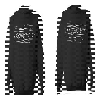 Hangover Free Sweatshirt | Mazezy