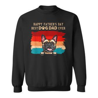 Happy Fathers Day Vintage French Bulldog Best Dog Dad Ever Sweatshirt | Mazezy