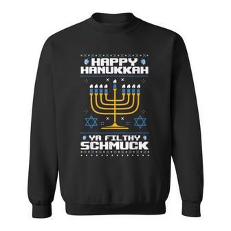 Happy Hanukkah Ya Filthy Schmuck Jewish X-Mas Ugly Sweater Sweatshirt | Mazezy