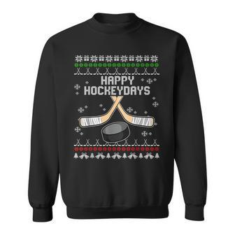 Happy Hockeydays Ugly Christmas Pajama Cool Hockey Pun X-Mas Sweatshirt - Monsterry