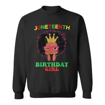 Happy Junenth My Independence Afro Black Birthday Girl Sweatshirt | Mazezy