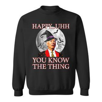 Happy Uh You Know The Thing Joe Biden Halloween Sweatshirt - Monsterry