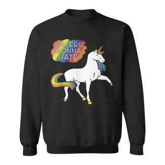 Haters Gonna Hate Unicorn Meme Sweatshirt | Mazezy