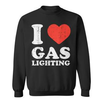 I Heart Love Gaslighting Saying Gaslighter Women Sweatshirt - Monsterry DE
