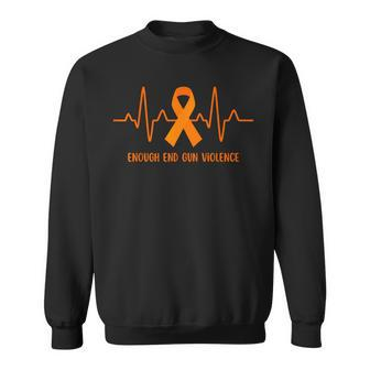 Heartbeat Enough End Gun Violence Awareness Orange Ribbon  Sweatshirt