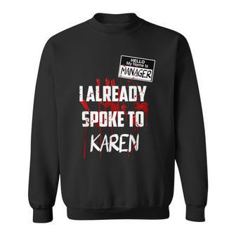 Hello My Name Is Manager I Spoke To Karen Lazy Costume Sweatshirt - Thegiftio UK