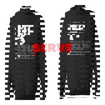 Here To Serve Sweatshirt | Mazezy