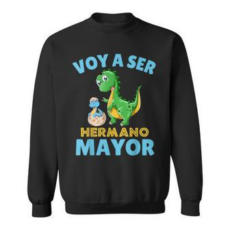 Hermano Mayor Dinosaurio Voy A Ser Hermano Mayor Sweatshirt - Monsterry
