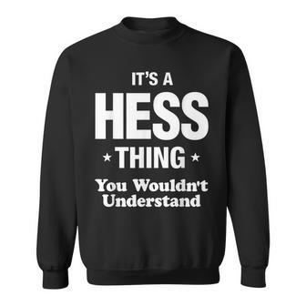Hess Thing Family Surname Last Name Funny Funny Last Name Designs Funny Gifts Sweatshirt | Mazezy