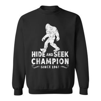 Hide & Seek Champion 1967 Funny Bigfoot Sasquatch Gift Sasquatch Funny Gifts Sweatshirt | Mazezy
