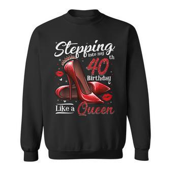 High Heels Stepping Into My 40Th Birthday 40 And Fabulous Sweatshirt | Mazezy CA