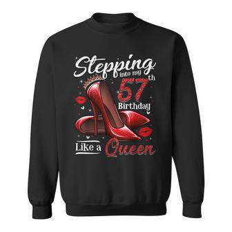 High Heels Stepping Into My 57Th Birthday 57 And Fabulous Sweatshirt - Seseable