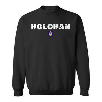 Holohan Name Text Irish Birthday Or Sports Ireland Sweatshirt | Mazezy