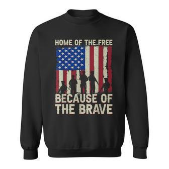 Home Of The Free Because Of The Brave American Flag 4Th July Sweatshirt | Mazezy