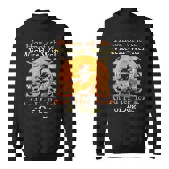 Home Of The Wicked Witch And Her Pack Of Dog Halloween Sweatshirt - Seseable