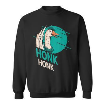 Honk Honk Silly Goose On The Loose Goose Humor Pun Sweatshirt | Mazezy