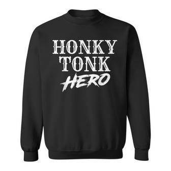 Honky Tonk Hero Vintage Country Music T Sweatshirt | Mazezy