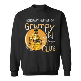 Honorary Member Of Grumpy Old Firefighter Club Fireman Gift For Mens Sweatshirt | Mazezy CA