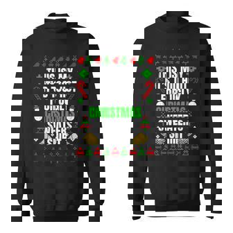 Too Hot For Ugly Sweaters Christmas Ugly Christmas Sweatshirt - Monsterry