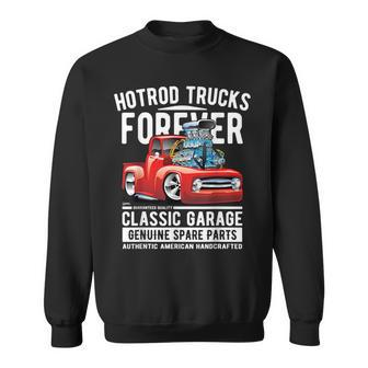 Hotrod Trucks Forever Cartoon Classic Truck Design Sweatshirt | Mazezy
